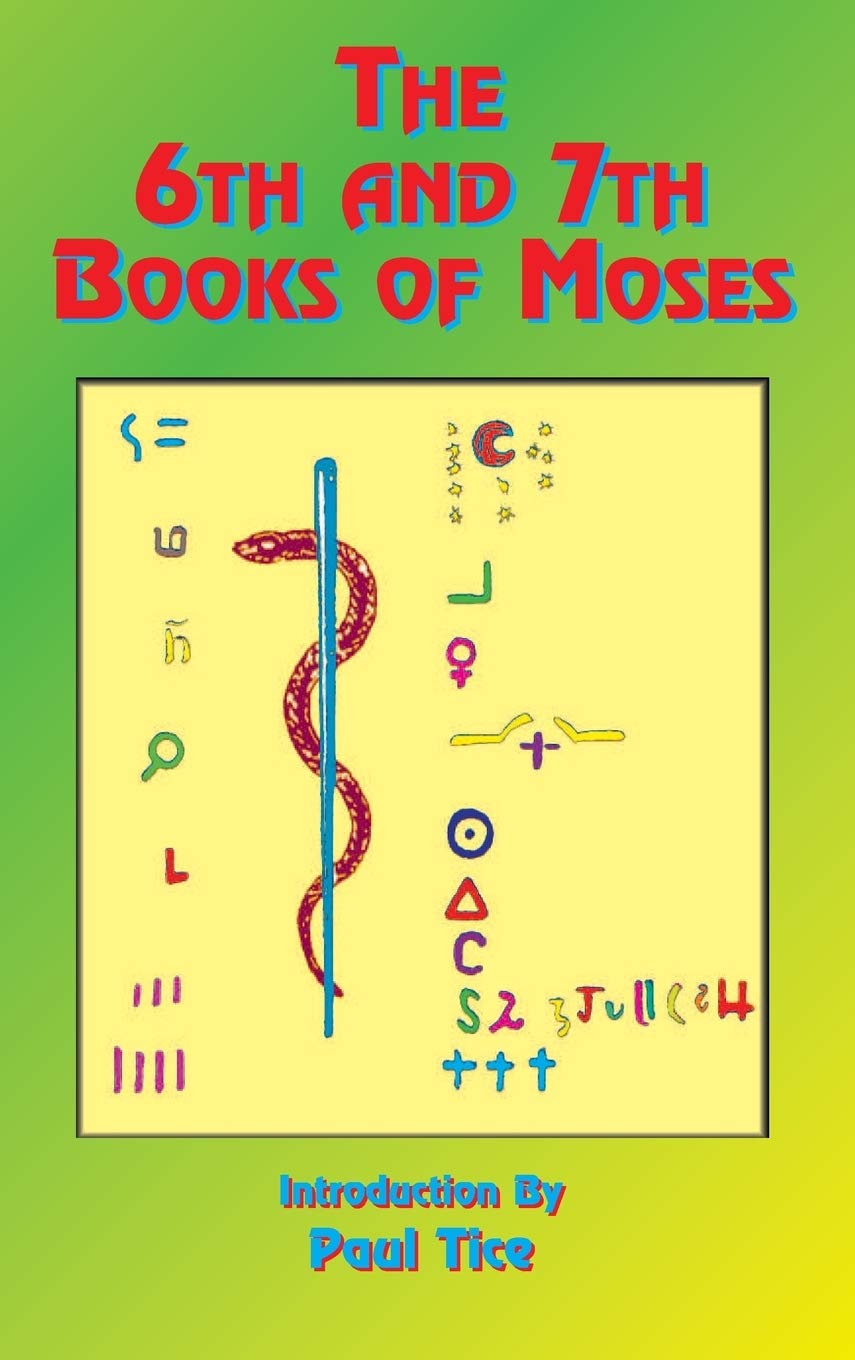 6th and 7th Books of Moses Intro by Paul Tice