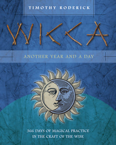 Wicca Another Year and a Day by Timothy Roderick