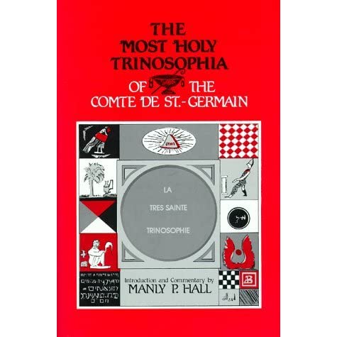 Most Holy Trinosophia by Comte de St Germain Translation by Manly P Hall