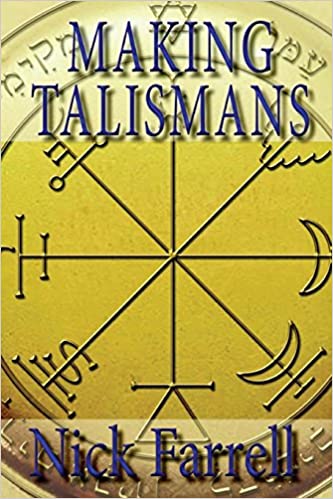 Making Talismans by Nick Farrell