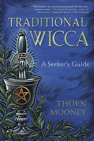 Traditional Wicca By Thorn Mooney