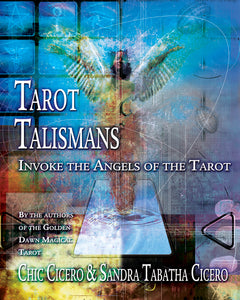 Tarot Talisman  By Chic & Sandra Tabatha Cicero