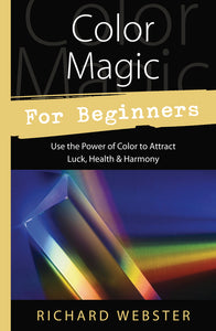 Color Magic for Beginners By Richard Webster