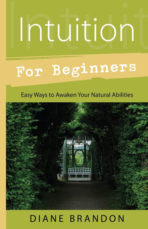 Intuition for Beginners By Diane Brandon