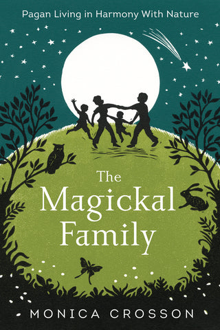 Magickal Family By Monica Crosson