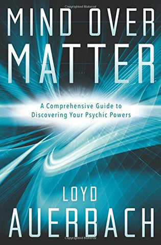 Mind Over Matter by Loyd Auerbach