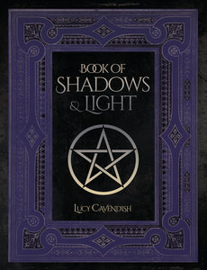 Book of Shadows & Light By Lucy Cavendish