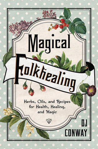 Magical Folkhealing By DJ Conway