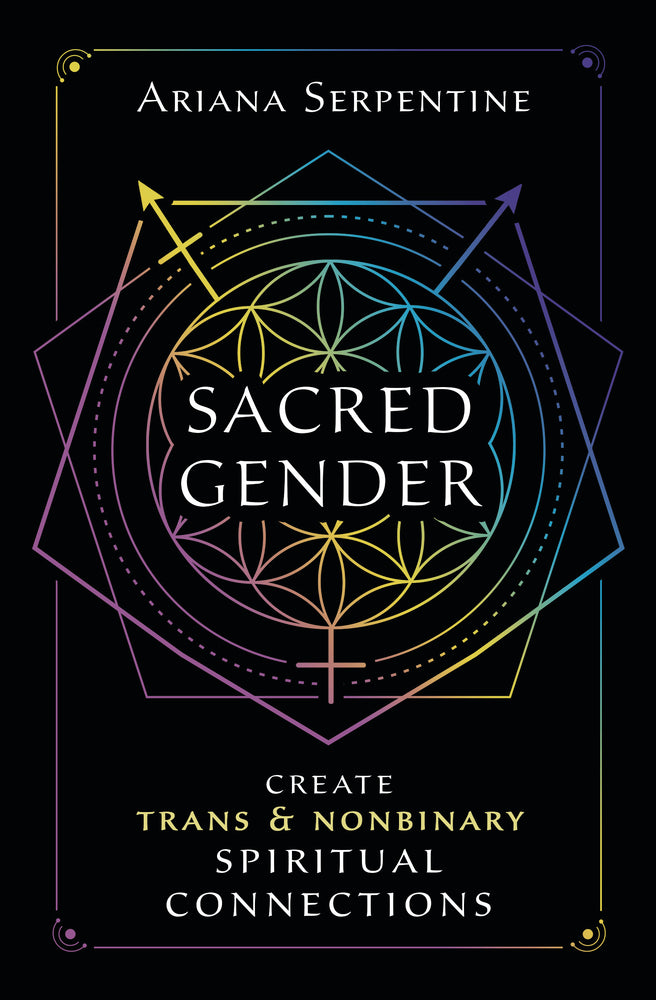 Sacred Gender By Ariana Serpentine