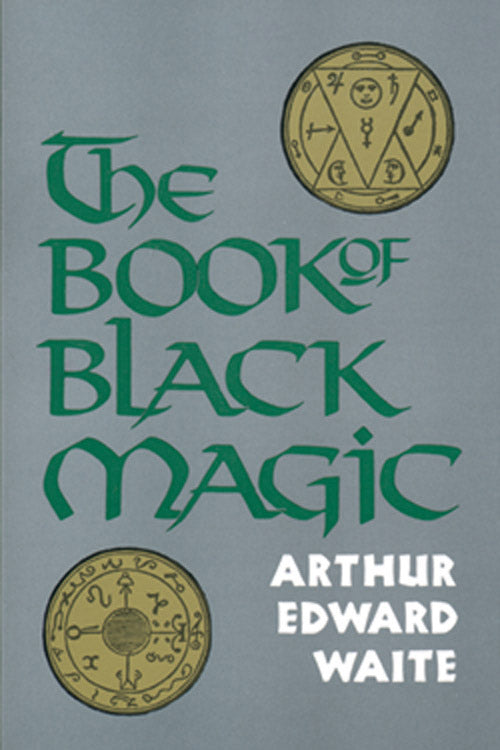 Book of Black Magic by AE Waite