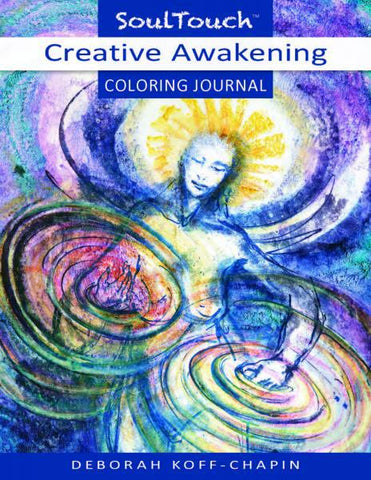 Creative Awakening Soul Touch Coloring Journal by Deborah Koff Chapin