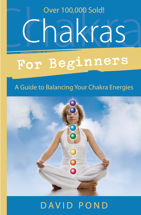 Chakras for Beginners By David Pond