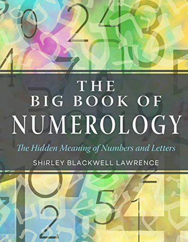 Big Book of Numerologyby Shirley Blackwell Lawrence
