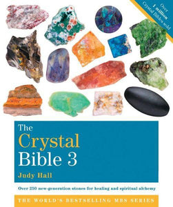 Crystal Bible 3 by Judy Hall