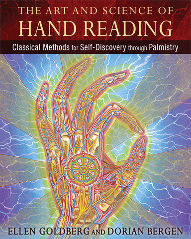 Art and Science of Hand Reading Classical Methods for Self Discovery through Palmistry By  Ellen Goldberg & Dorian Bergen