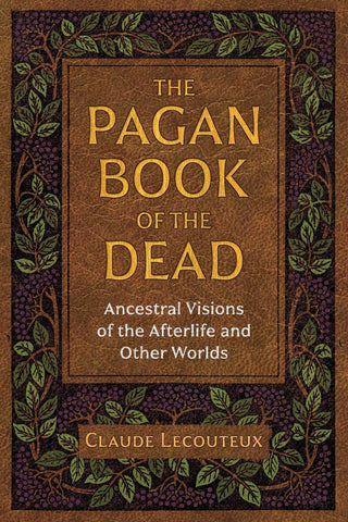 Pagan Book of the Dead By Claude Lecouteux