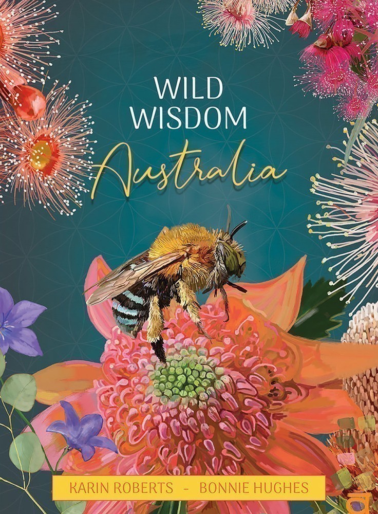 Wild Wisdom Australia By Karin Roberts & Bonnie Huges