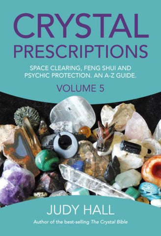 Crystal Prescriptions Vol 5 by Judy Hall
