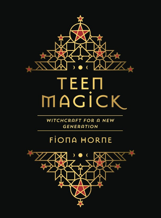 Teen Magick Witchcraft for a New Generation by Fiona Horne