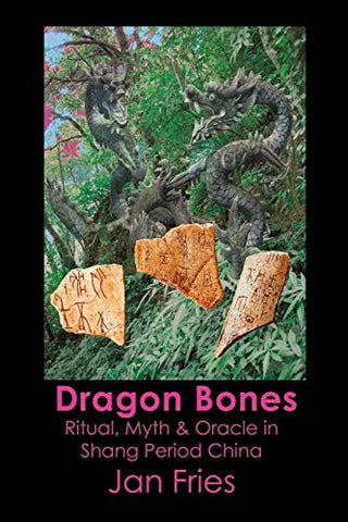 Dragon Bones by Jan Fries