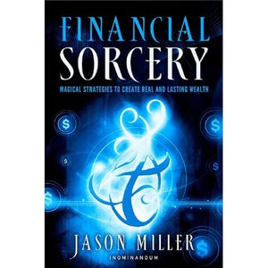 Financial Sorcery by Jason Miller