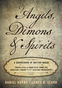 Of Angels Demons & Spirits Translated by Daniel Harms & Illustrated by James R Clark