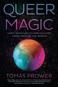 Queer Magic by Tomás Prower