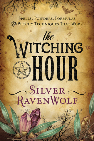 Witching Hour The By Silver RavenWolf